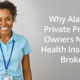 Why Private Practice Owners In Alaska Need a Health Insurance Broker